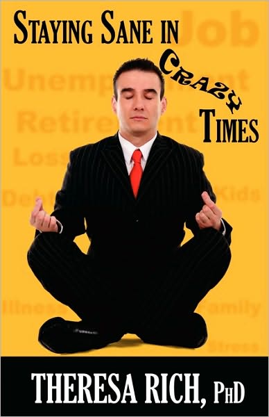 Staying Sane In Crazy Times