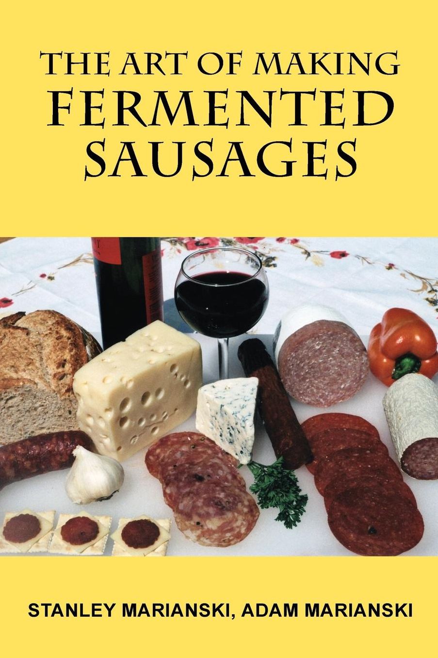 The Art Of Making Fermented Sausages