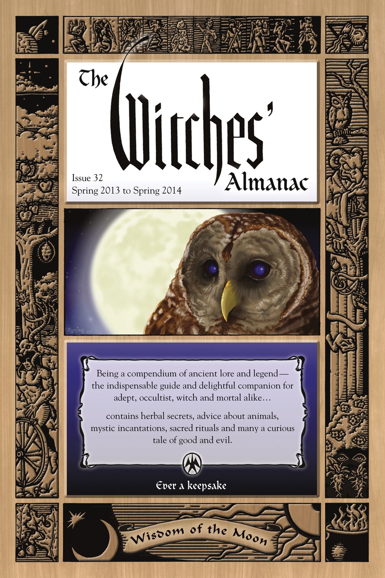 The Witches' Almanac: Issue 32, Spring 2013 to Spring 2014: Wisdom of the Moon