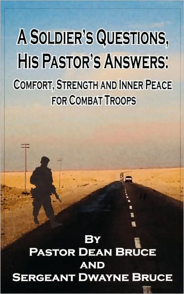 A Soldier's Questions, His Pastor's Answers