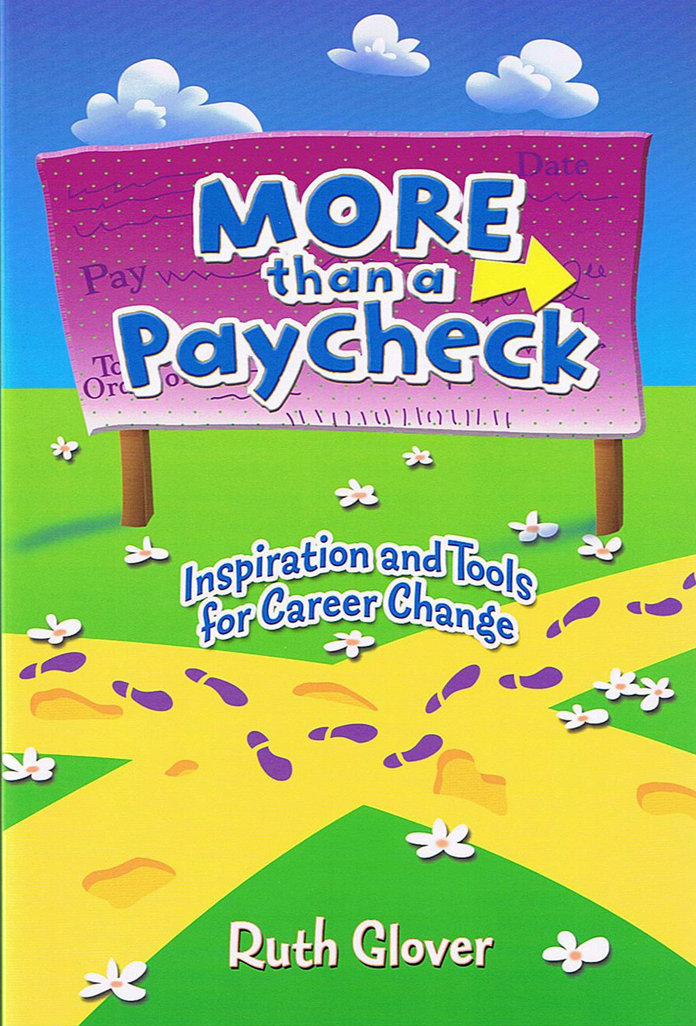MORE than a Paycheck: Inspiration and Tools for Career Change