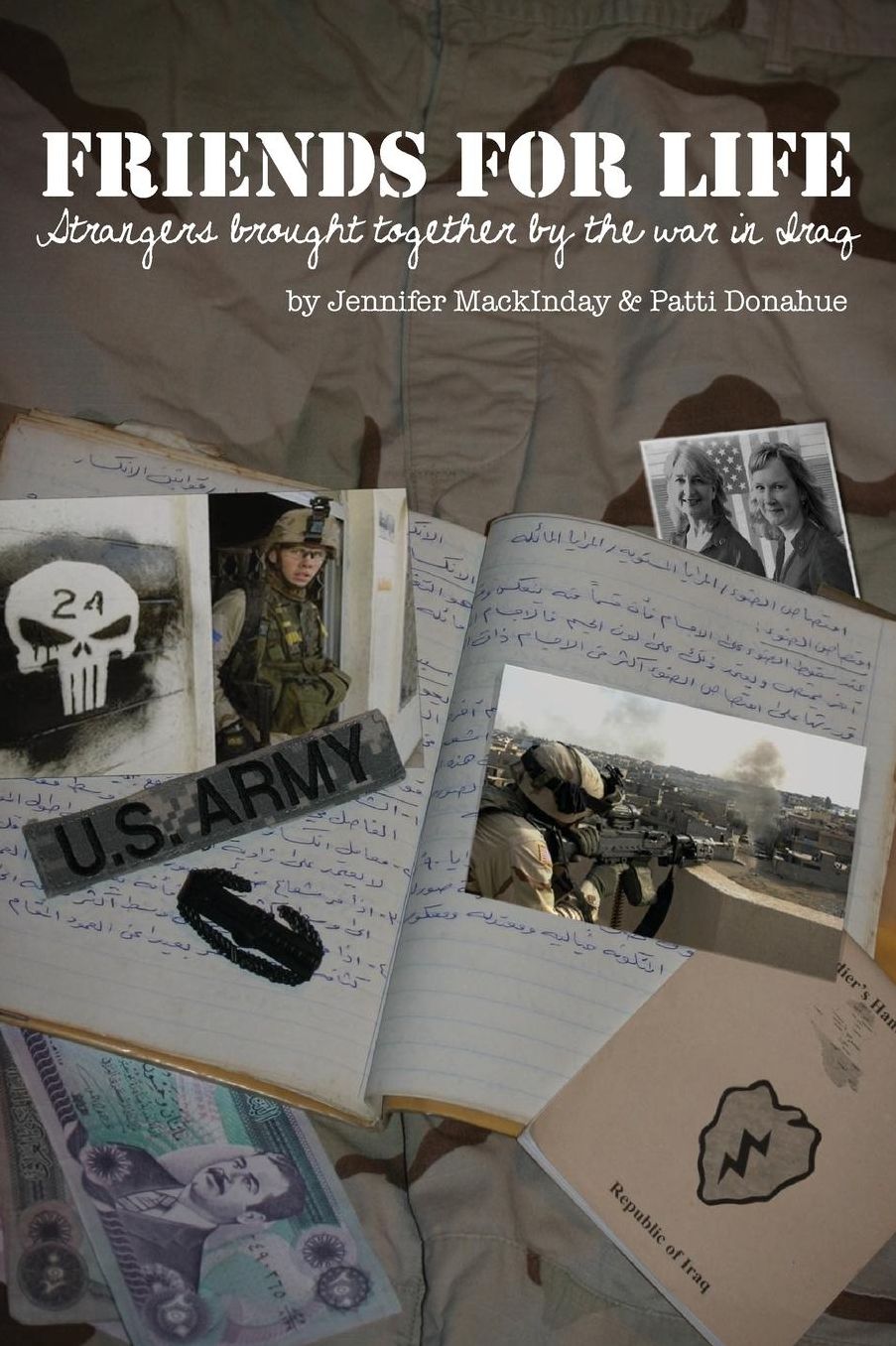 Friends for Life: Strangers Brought Together by the War in Iraq