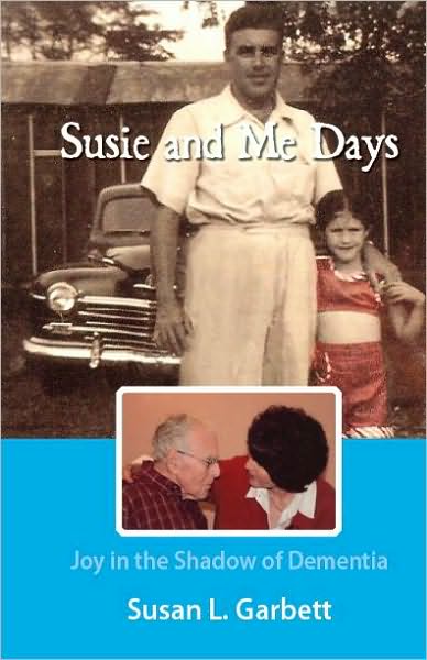 Susie and Me Days: Joy in the Shadow of Dementia