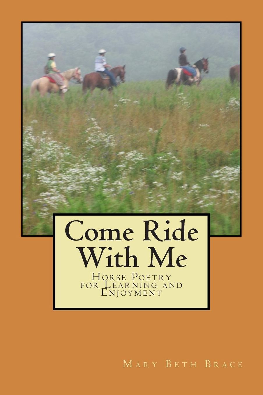 Come Ride with Me: Horse Poetry and Photography