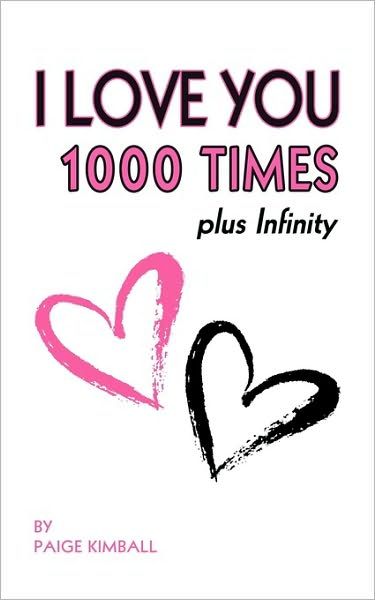 I Love You 1000 Times Plus Infinity