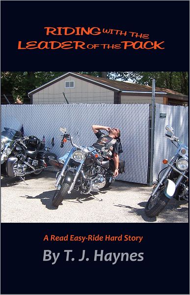 Riding With the Leader of the Pack: A Read Easy-Hard Ride Story