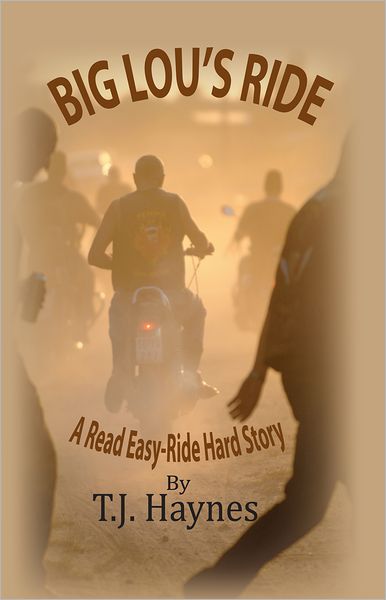 Big Lou's Ride: A Read Easy-Hard Ride Story