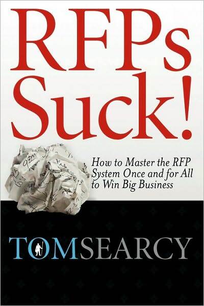 Rfps Suck! How To Master The Rfp System Once And For All To Win Big Business