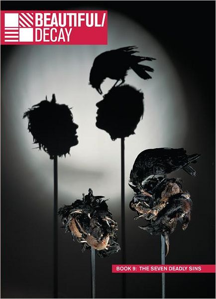 Beautiful/Decay: Seven Deadly Sins