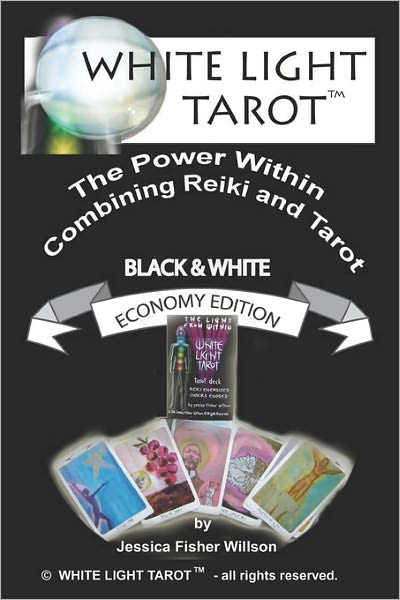 White Light Tarot: The Power Within Combining Reiki and Tarot