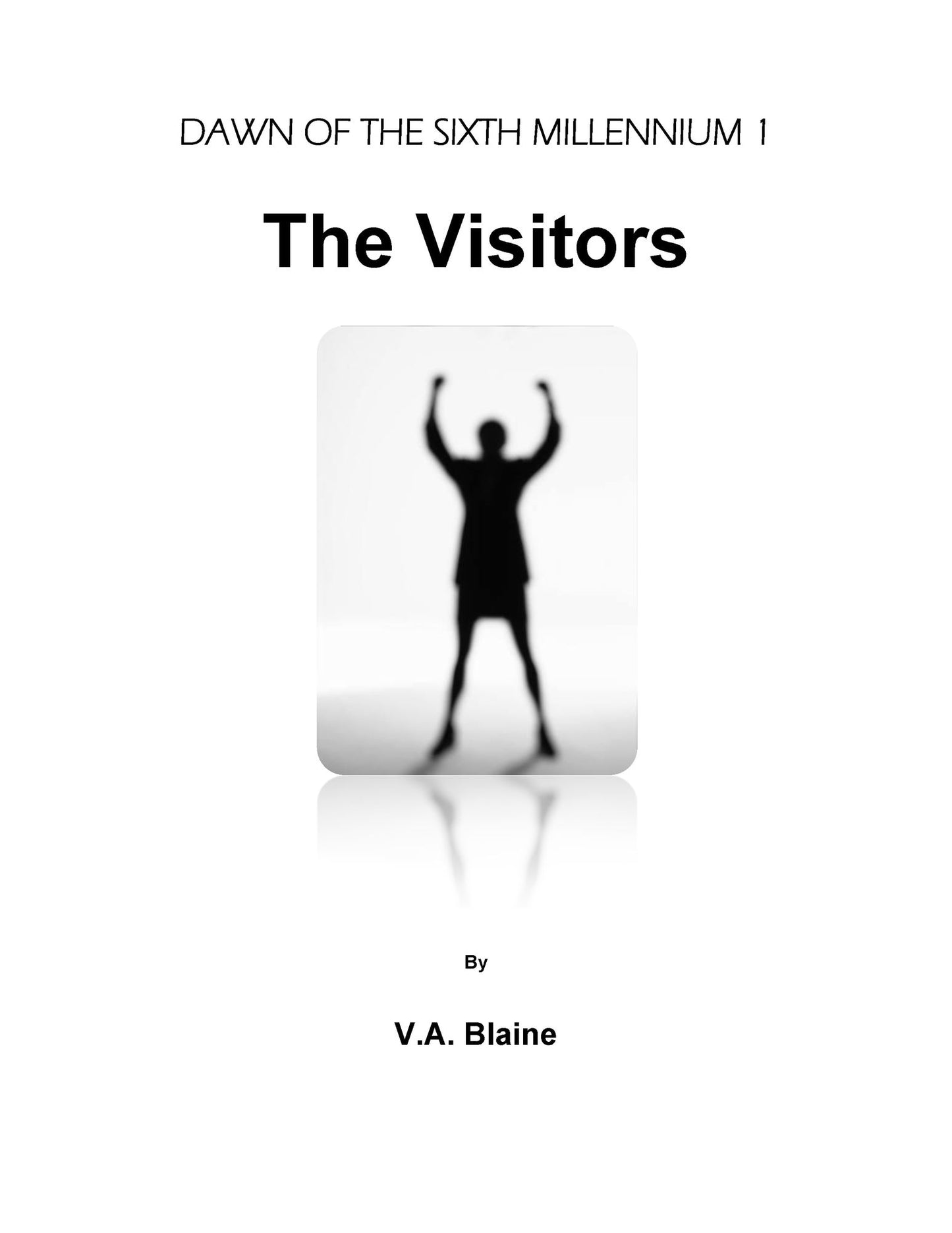 Dawn of the Sixth Millennium 1: The Visitors