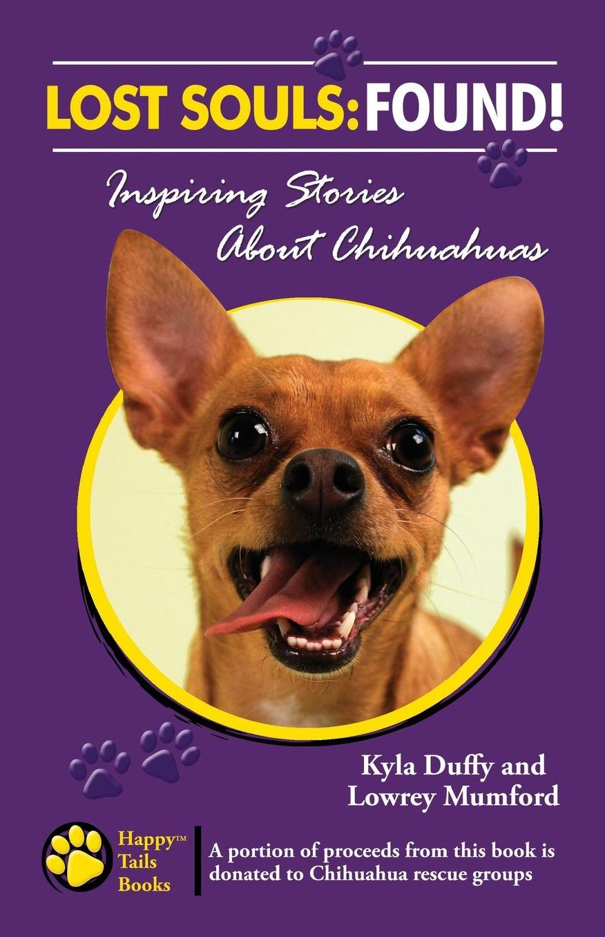 Lost Souls: Inspiring Stories about Chihuahuas