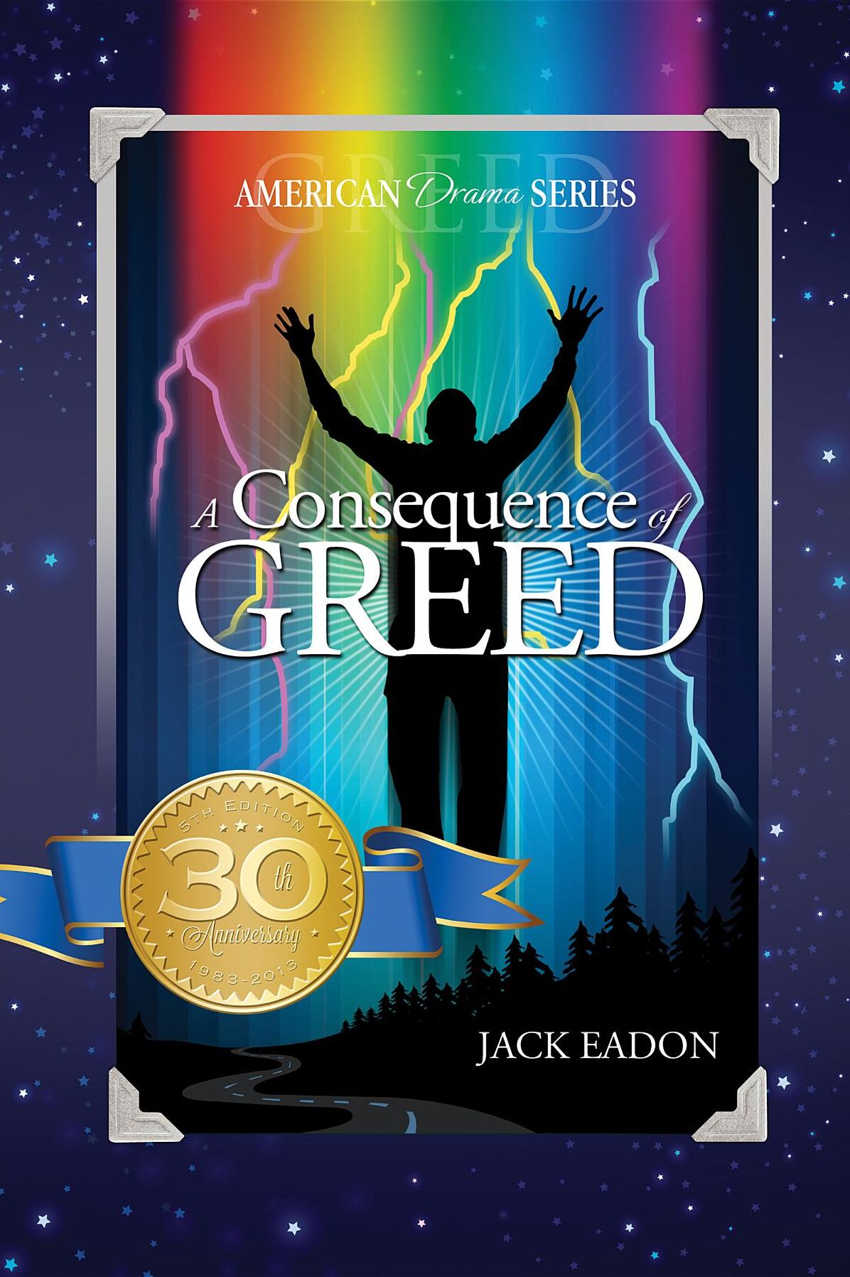 A Consequence of Greed: 30th Anniversary--5th Edition (E Version)