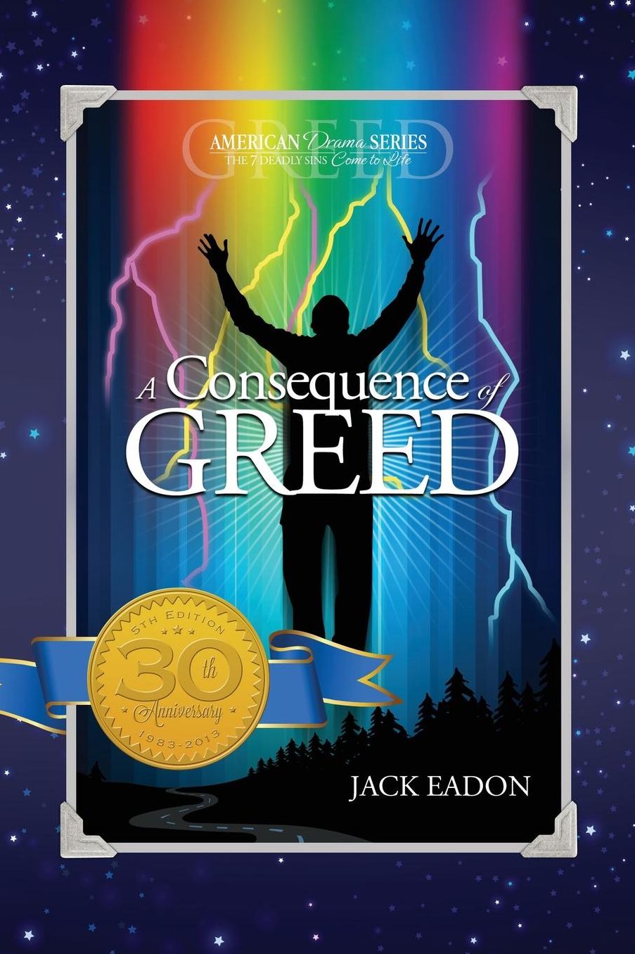 A Consequence of Greed: 30th Anniversary -- 5th Edition(1/C Version)