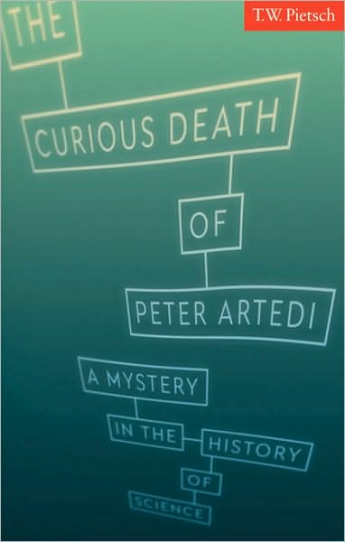 The Curious Death of Peter Artedi: A Mystery in the History of Science