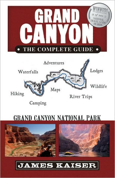 Grand Canyon: The Complete Guide: Grand Canyon National Park