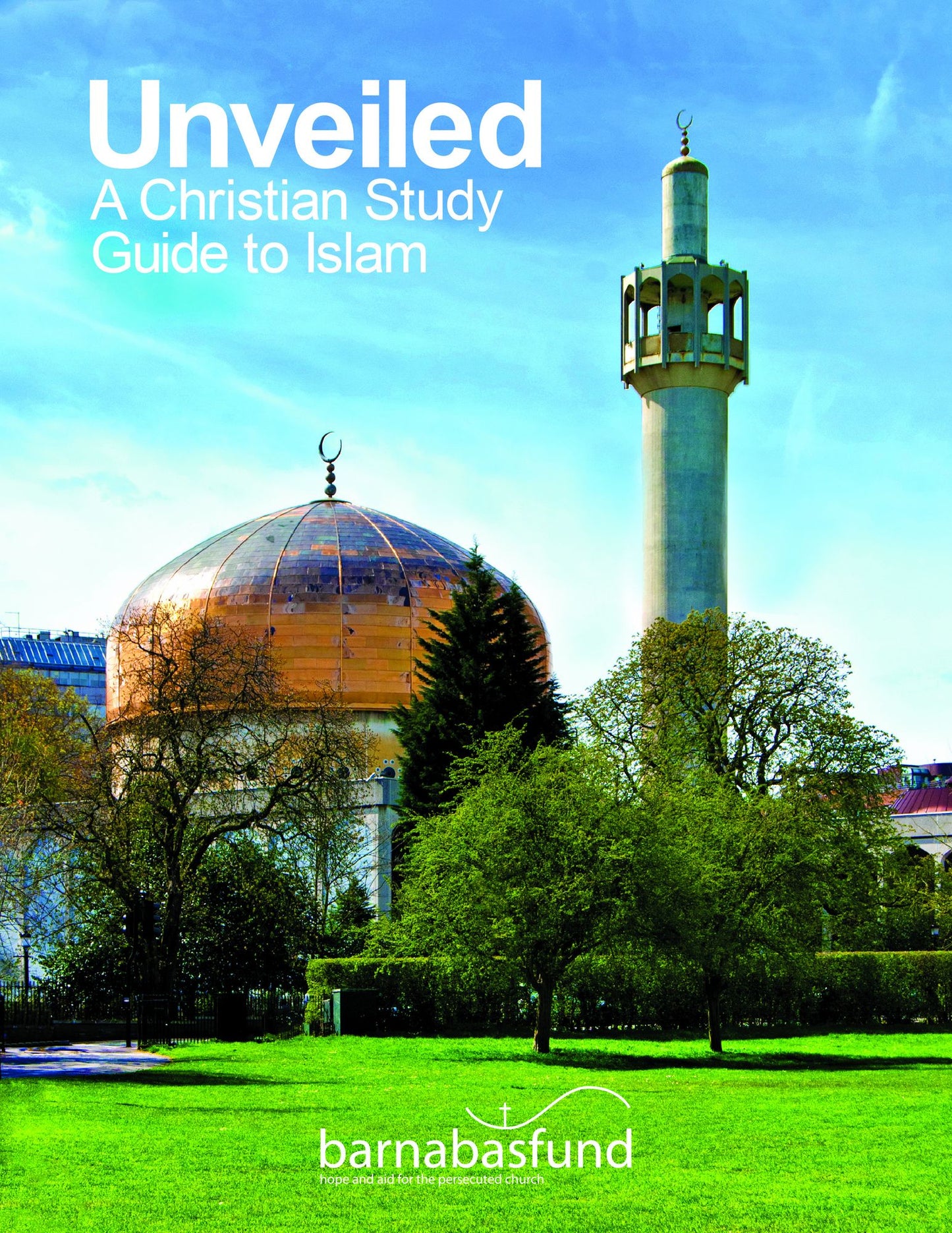 Unveiled: A study guide for Christians to Islam