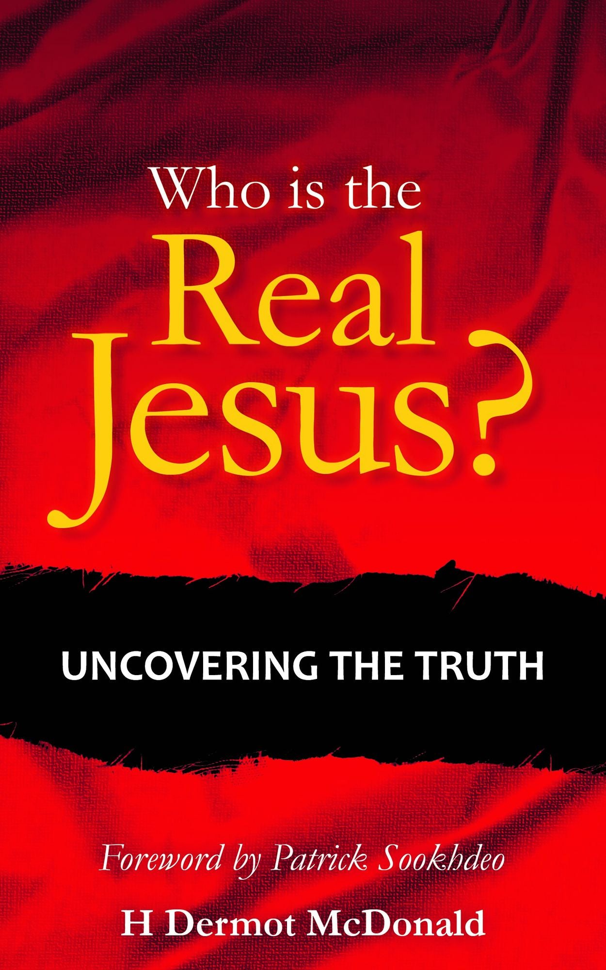 Who is the Real Jesus?: Uncovering the truth