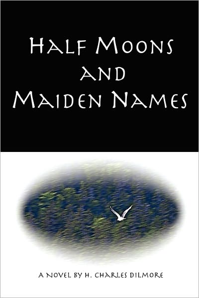 Half Moons And Maiden Names