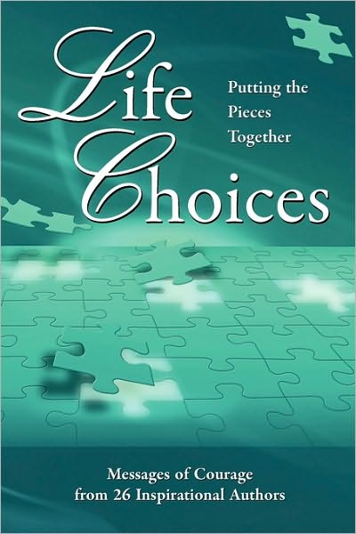 Life Choices: Putting The Pieces Together