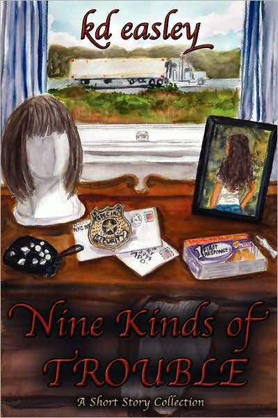 Nine Kinds Of Trouble