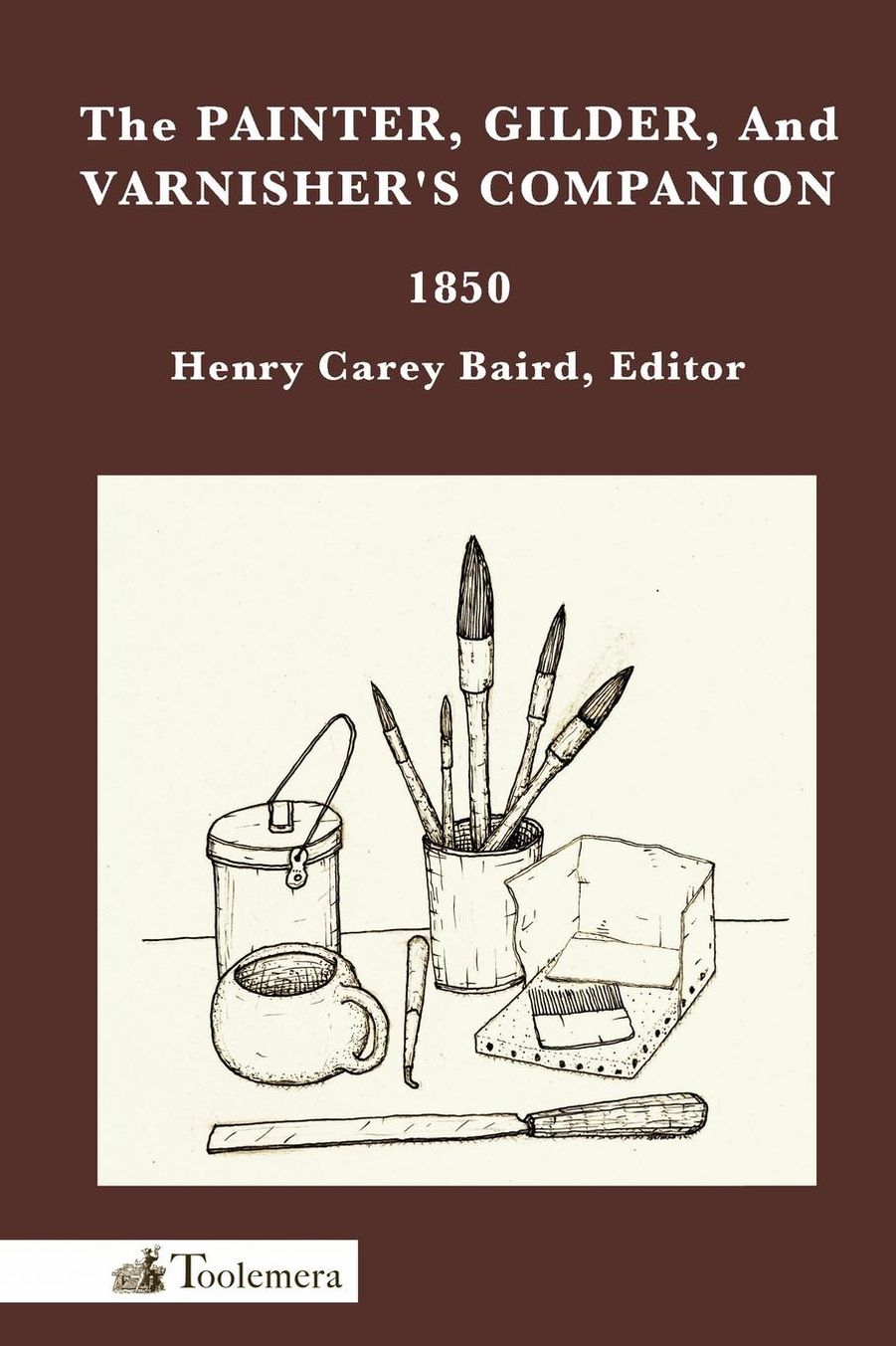 The Painter, Gilder, And Varnisher's Companion