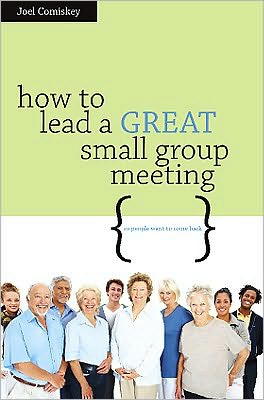 How To Lead A Great Small Group Meeting