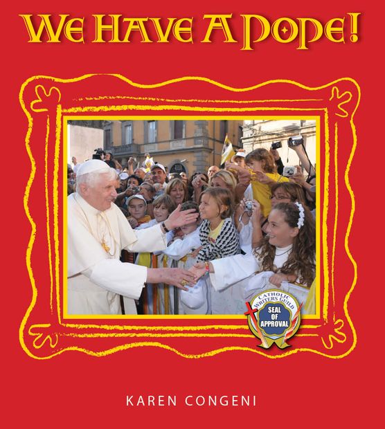 We Have A Pope - Children's Book
