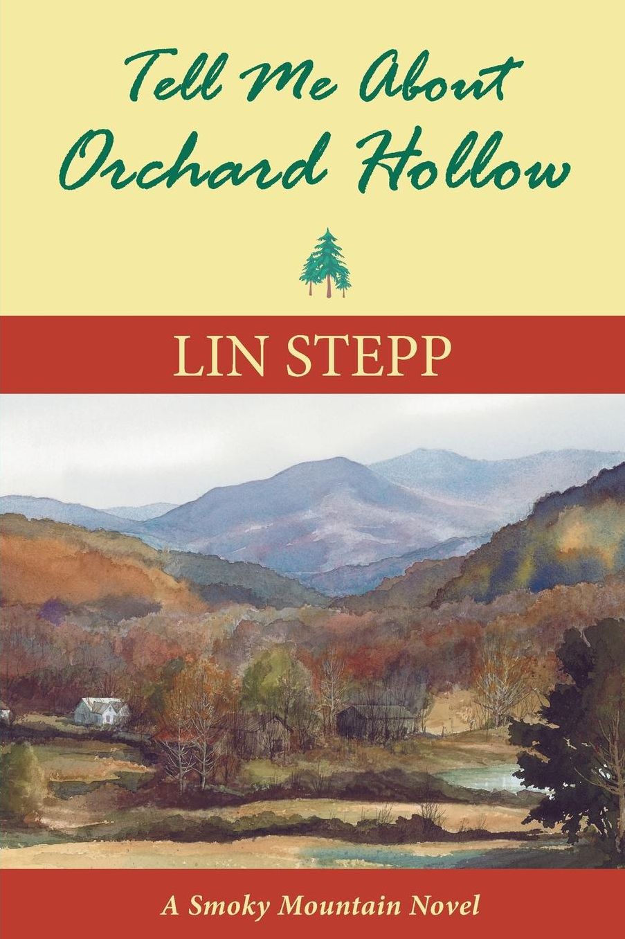 Tell Me about Orchard Hollow (A Smoky Mountain Novel)