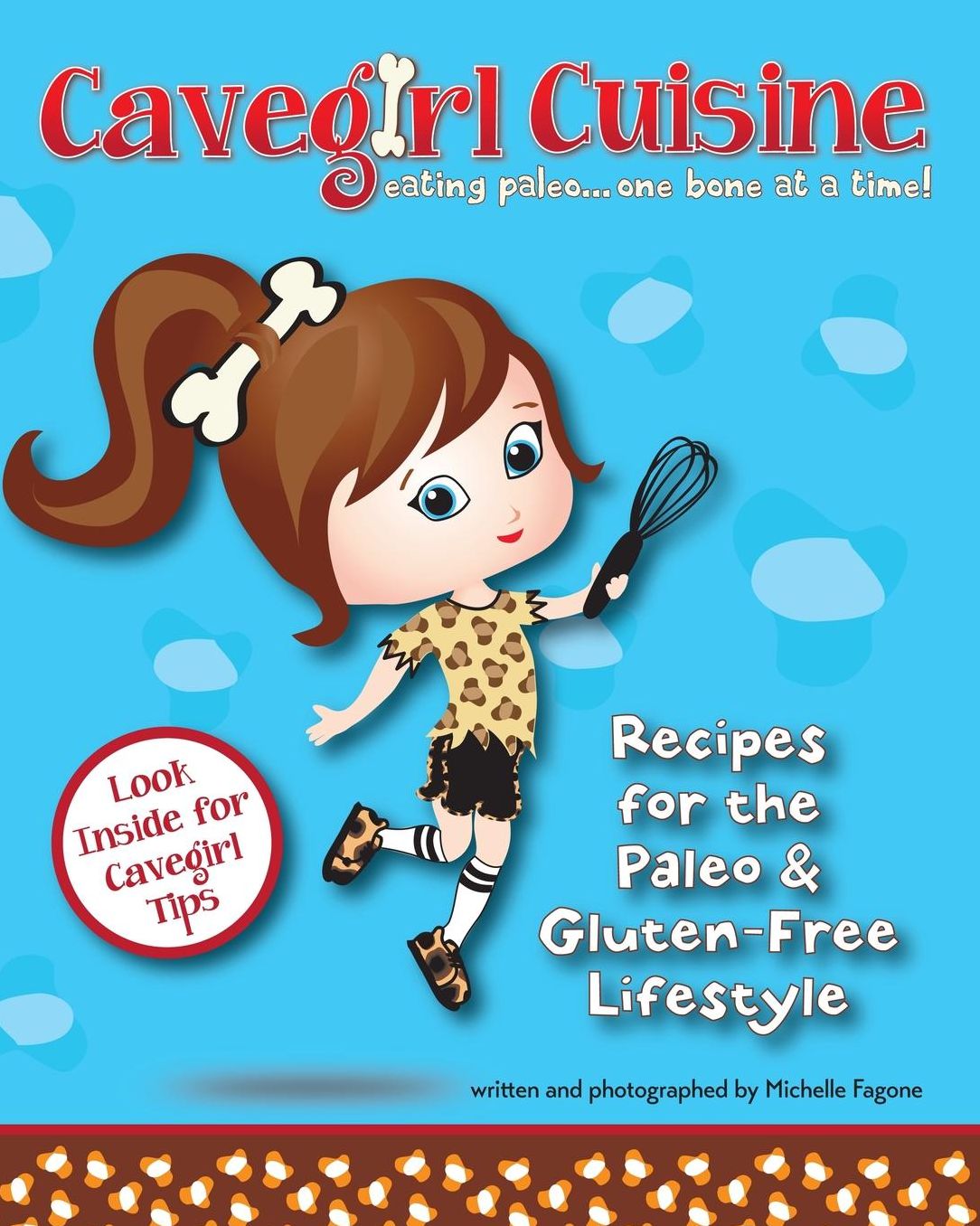 Cavegirl Cuisine: eating paleo one bone at a time