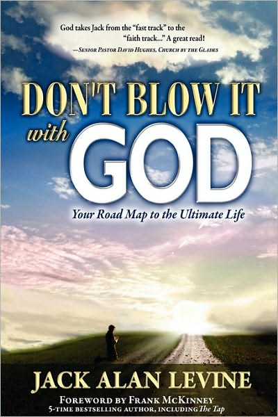 Don'T Blow It With God
