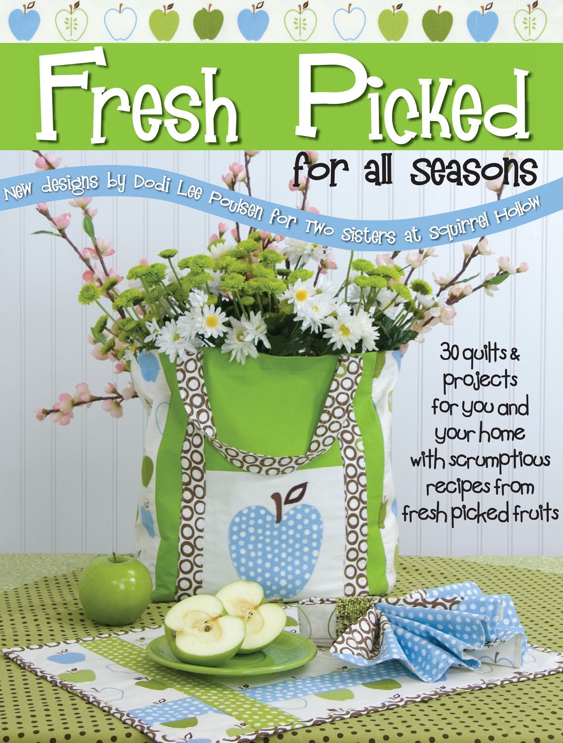 Fresh Picked for all Seasons: For All Seasons