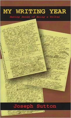 My Writing Year: Making Sense of Being a Writer