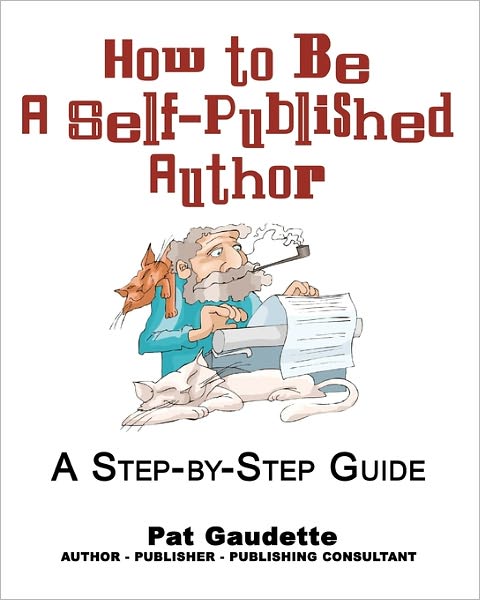 How to Be A Self-Published Author: A Step-by-Step Guide