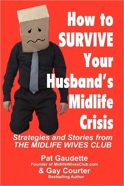 How To Survive Your Husband's Midlife Crisis
