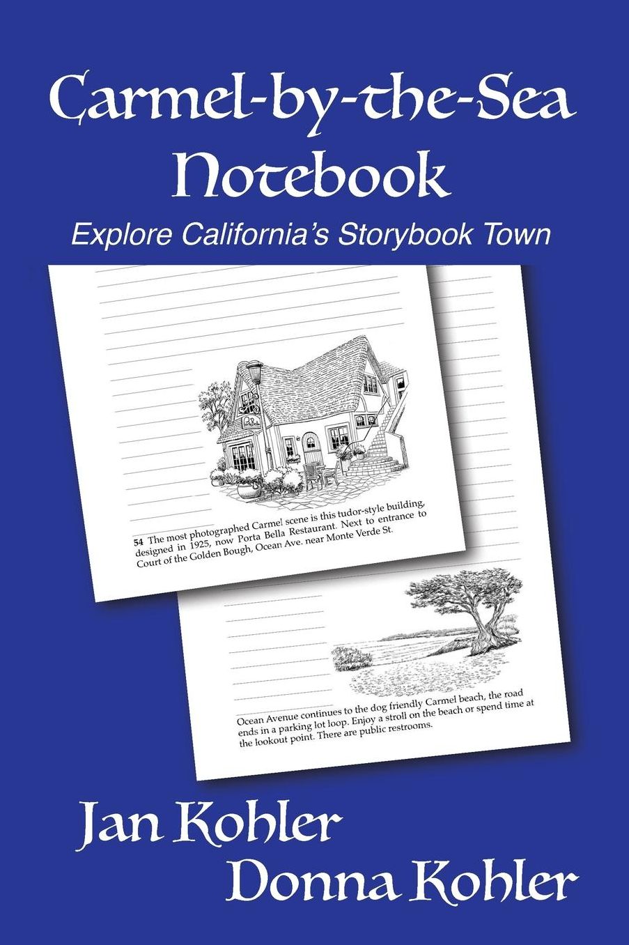 Carmel-by-the-Sea Notebook: Explore California's Storybook Town