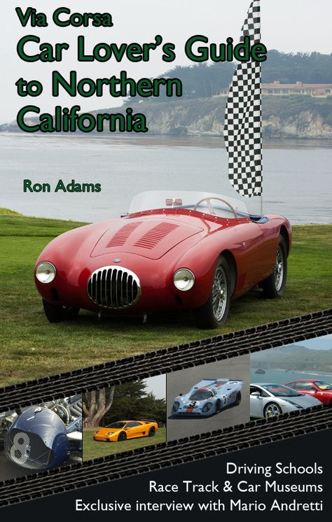 Via Corsa Car Lover's Guide to Northern California