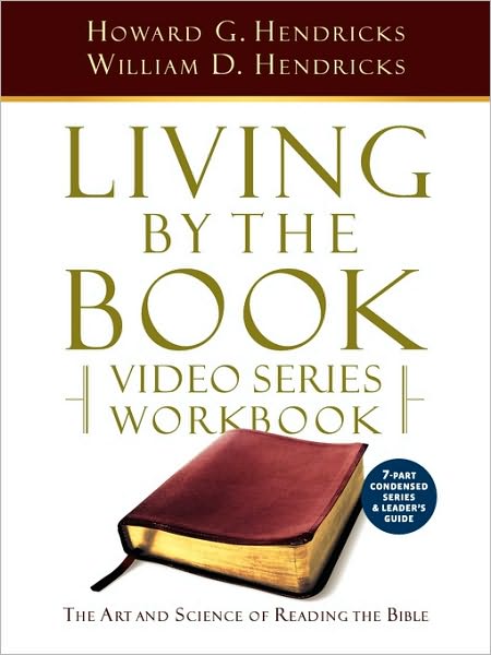 Living By The Book Video Series Workbook (7-Part Condensed Version)