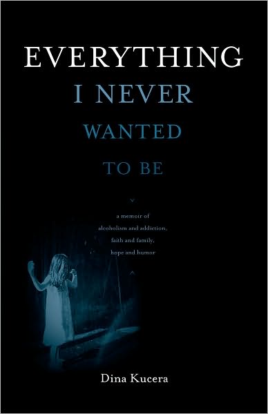 Everything I Never Wanted To Be