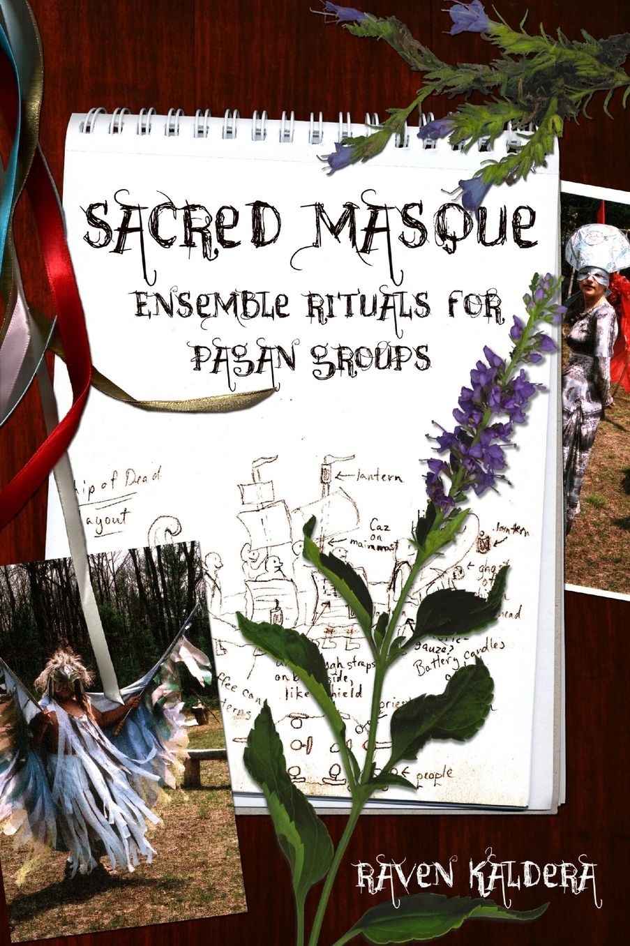 Sacred Masque: Ensemble Rituals for Pagan Groups