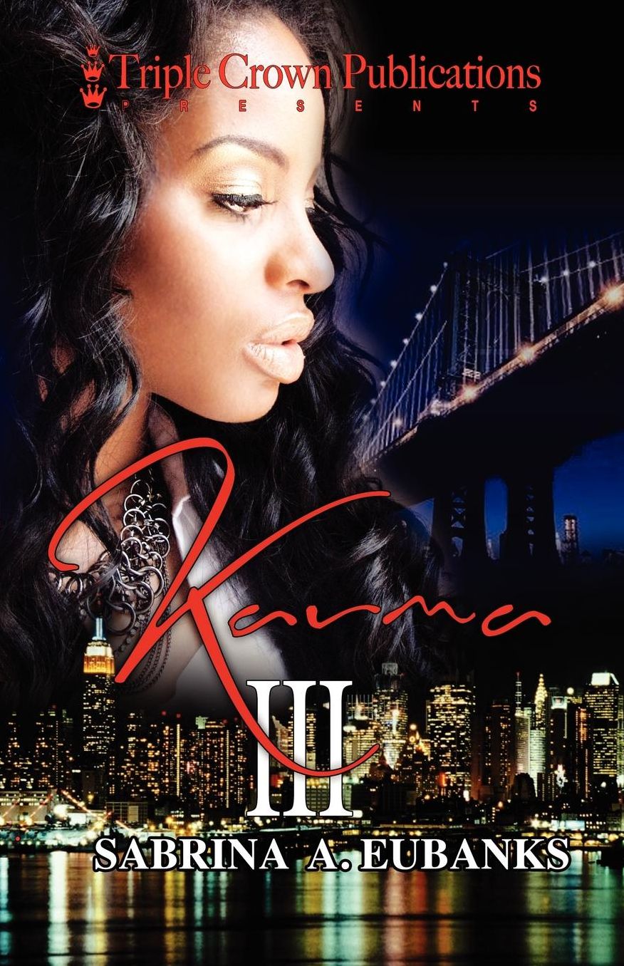 Karma III: (Triple Crown Publications Presents)