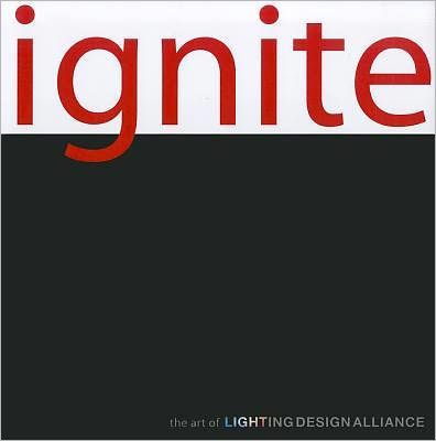 Ignite: The Art of Lighting Design Alliance