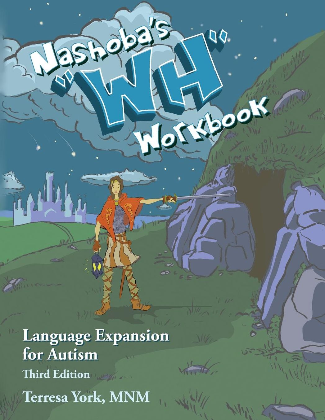 Nashoba's "WH" Workbook: Language Expansion for Autism, Third Edition