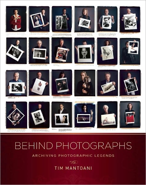 Behind Photographs: Archiving Photographic Legends