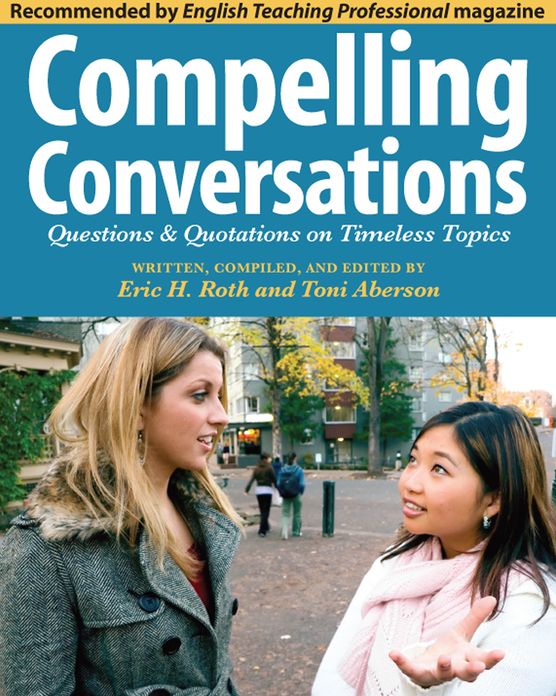Compelling Conversations: Questions & Quotations on Timeless Topics