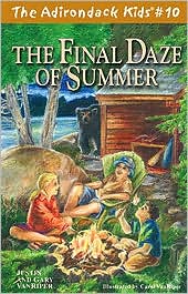 The Final Daze of Summer (Adirondack Kids Series, Volume 10)