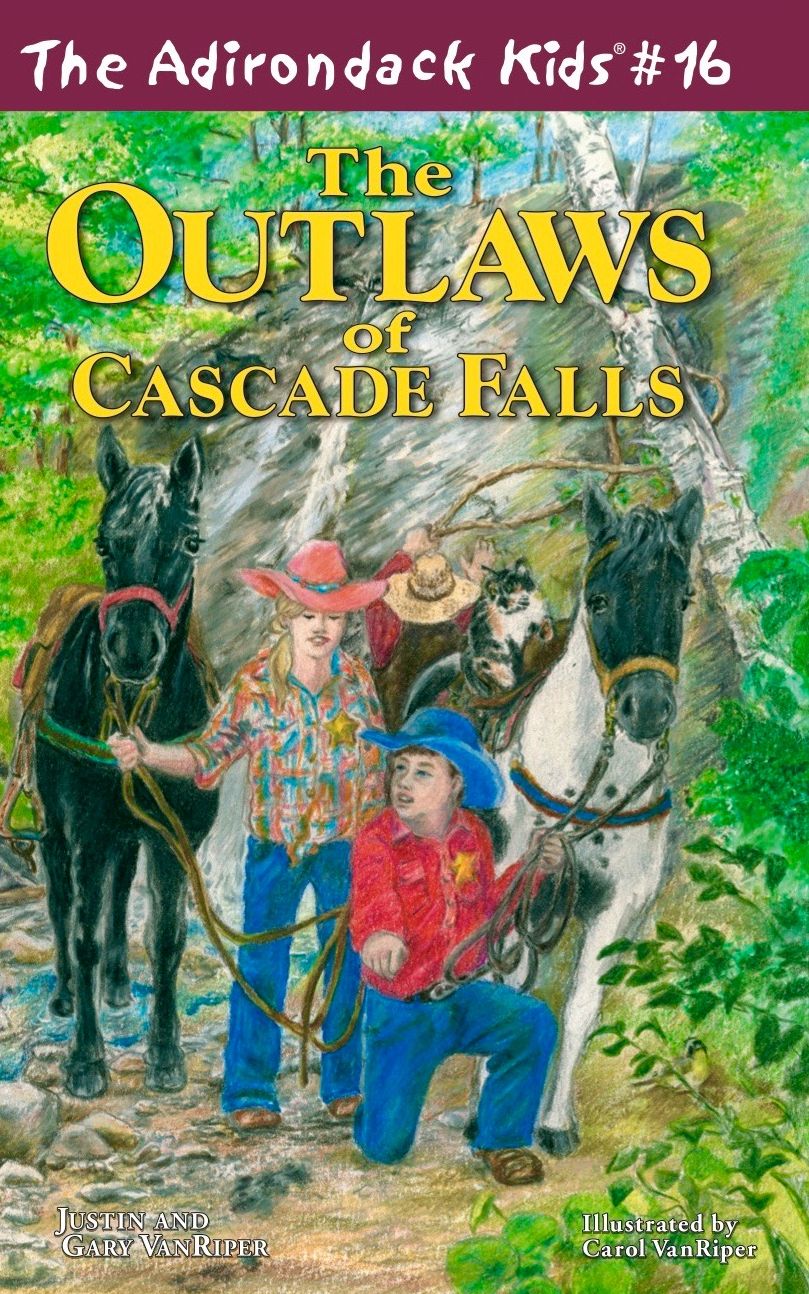 The Outlaws of Cascade Falls (Adirondack Kids Series, Volume 16)