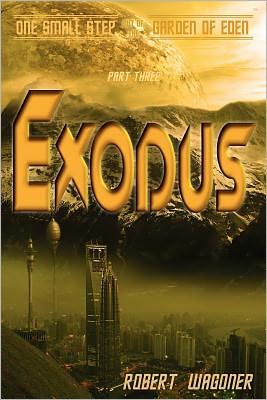 Exodus: One Small Step out of the Garden of Eden