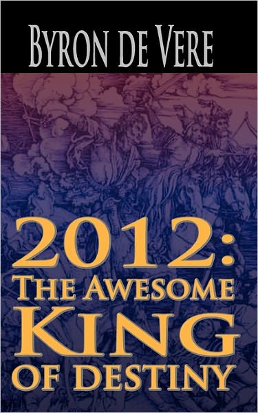 2012: The Awesome King of Destiny