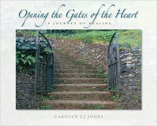 Opening the Gates of the Heart: A Journey of Healing